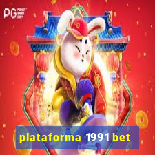 plataforma 1991 bet